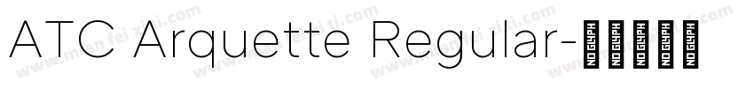 ATC Arquette Regular字体转换